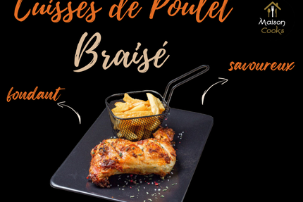 Maison Cooks poulet braisé
