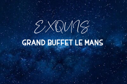 RESTAURANT EXQUIS GRAND BUFFET LE MANS