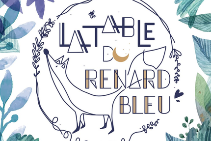 La Table du Renard Bleu