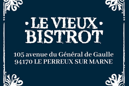 Le Vieux Bistrot - Restaurant au Perreux sur Marne 94