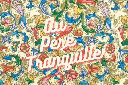 Au Père Tranquille