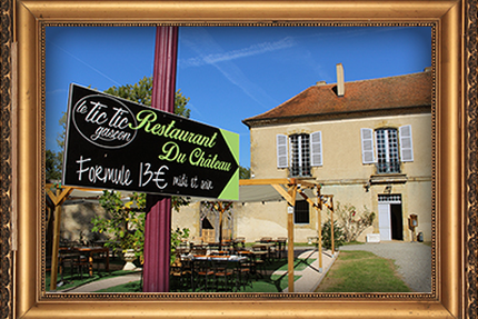 Le Restaurant Du Château Le Tic Tic Gascon