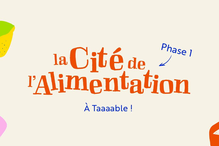 La Cité de l'Alimentation