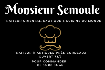 Monsieur Semoule - Artigues-Près-Bordeaux